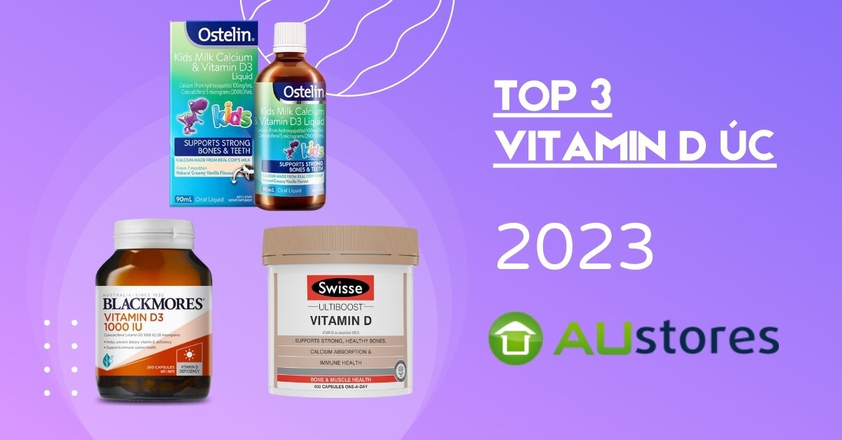 Top 3 vitamin D của Úc tốt nhất năm 2023